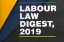 Labour Law Digest, 2019