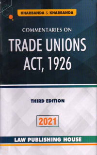 Commentaries on Trade Unions Act, 1926