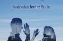 If you feel good, you work good - Relationships lead to Results