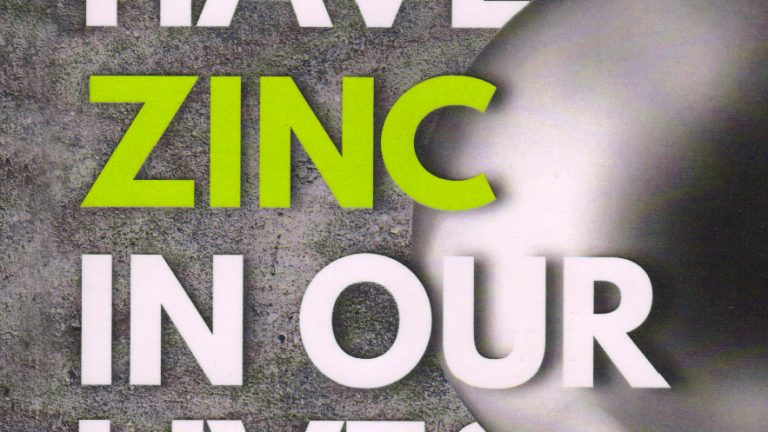 We All Have Zinc In Our Lives