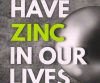 We All Have Zinc In Our Lives
