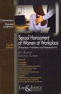 Sexual Harassment of Women at Workplace (Prevention, Prohibition and Redressal) Act