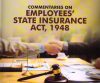 Commentaries on Employees’ State Insurance Act, 1948