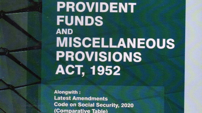 Commentaries on Employees’ Provident Funds And Miscellaneous Provisions Act, 1952