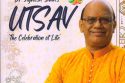 UTSAV ‘The Celebration of Life’