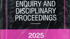 Law of Departmental Enquiry and Disciplinary Proceedings (5th Edition 2025)