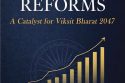 Labour Reforms : A Catalyst for Vikshit Bharat 2047